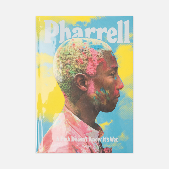 kniga-rizzoli-pharrell-a-fish-doesn-t-know-it-s-wet-284-pgs-0_676x676